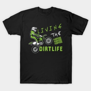 Dirt Bike Supercross Fan MX Racing Biker Funny Bike QuotesDirt Bike Supercross Fan MX Racing Biker Funny Bike Quotes T-Shirt